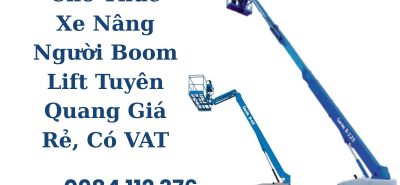 Kho Thuê Boom Lift Tuyên Quang – Xe Khỏe, Kiểm Định Đầy Đủ, Giao Tận Công Trình
