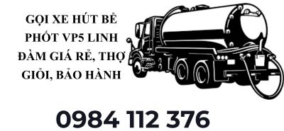 Thợ Hút Bể Phốt VP5 Linh Đàm Hà Nội Giá Tốt, Có Mặt Nhanh Chóng