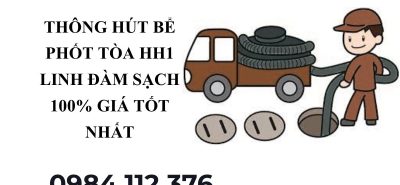 Gọi Thợ Thông Hút Bể Phốt HH1 Linh Đàm 24/7 – Sạch Nhanh, Báo Giá Minh Bạch