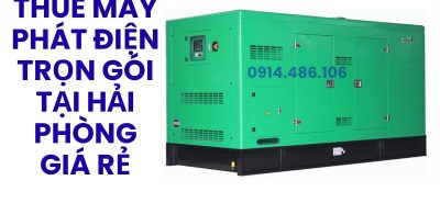 Thuê Máy Phát Điện Trọn Gói Tại Hải Phòng Giá Rẻ, Uy Tín – Hoàng Anh JSC