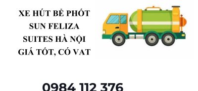 Dịch Vụ Hút Bể Phốt Sun Feliza Suites Uy Tín – Xe Hiện Đại, Thợ Giỏi