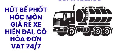 Công Ty Hút Bể Phốt Hóc Môn Chuyên Nghiệp – Xe Hiện Đại, Thợ Giỏi, Giá Cạnh Tranh