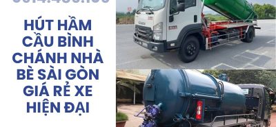 Hút Hầm Cầu Bình Chánh, Nhà Bè Sài Gòn Giá Rẻ – Khảo Sát Tận Nơi Miễn Phí