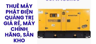 Cho Thuê Máy Phát Điện Thanh Hóa Công Suất 20kVA–2500kVA, Có VAT