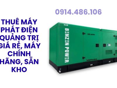 Thuê Máy Phát Điện Quảng Trị Giá Rẻ, Máy Chính Hãng, Giao Nhanh 24/7