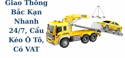 Dịch Vụ Cứu Hộ Giao Thông Bắc Kạn Uy Tín, Báo Giá Minh Bạch, Hỗ Trợ 24/7