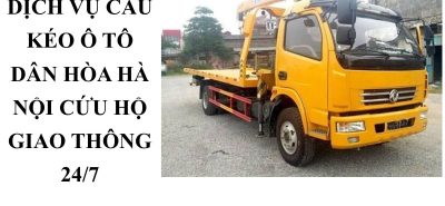 Cẩu Kéo Ô Tô Dân Hòa Hà Nội – Cứu Hộ Tận Nơi, Phục Vụ 24/7