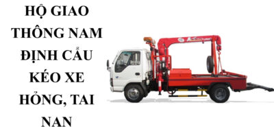 Xe Cứu Hộ Nam Định 24/7 – Cẩu Kéo Ô Tô Hỏng, Xe Tai Nạn