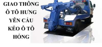 Tìm Cứu Hộ Giao Thông Hưng Yên – Cẩu Kéo Ô Tô 24/7