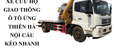 Gọi Xe Cứu Hộ Ô Tô Ứng Thiên Hà Nội – Cẩu Kéo Nhanh, An Toàn 24/7