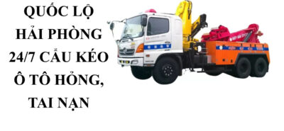Cẩu Kéo Ô Tô Quốc Lộ Hải Phòng 24/7 – Hỗ Trợ Xe Hỏng, Xe Tai Nạn
