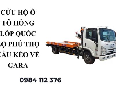 Cứu Hộ Ô Tô Hỏng Lốp Quốc Lộ Phú Thọ – Cẩu Kéo 24/7