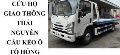 Cứu Hộ Giao Thông Thái Nguyên – Cẩu Kéo Xe Hỏng, Xe Tai Nạn Nhanh