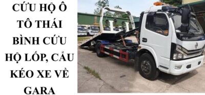 Dịch Vụ Cứu Hộ Ô Tô Thái Bình 24/7 – Cứu Hộ Lốp, Cẩu Kéo Xe Về Gara