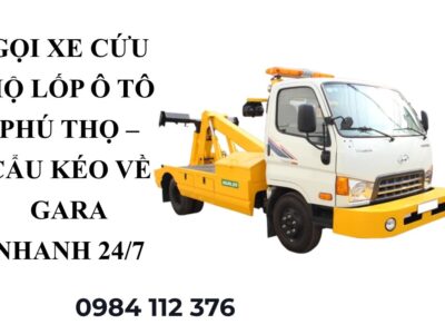 Cứu Hộ Lốp Ô Tô Phú Thọ 24/7 – Cẩu Kéo Xe Về Gara