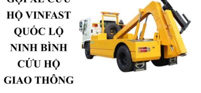Gọi Xe Cứu Hộ VinFast Ninh Bình – Cẩu Kéo Ô Tô 24/7