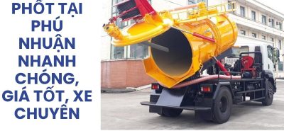 Hút Bể Phốt Phú Nhuận 24/7 Giá Tốt, Xe Chuyên Dụng, Uy Tín